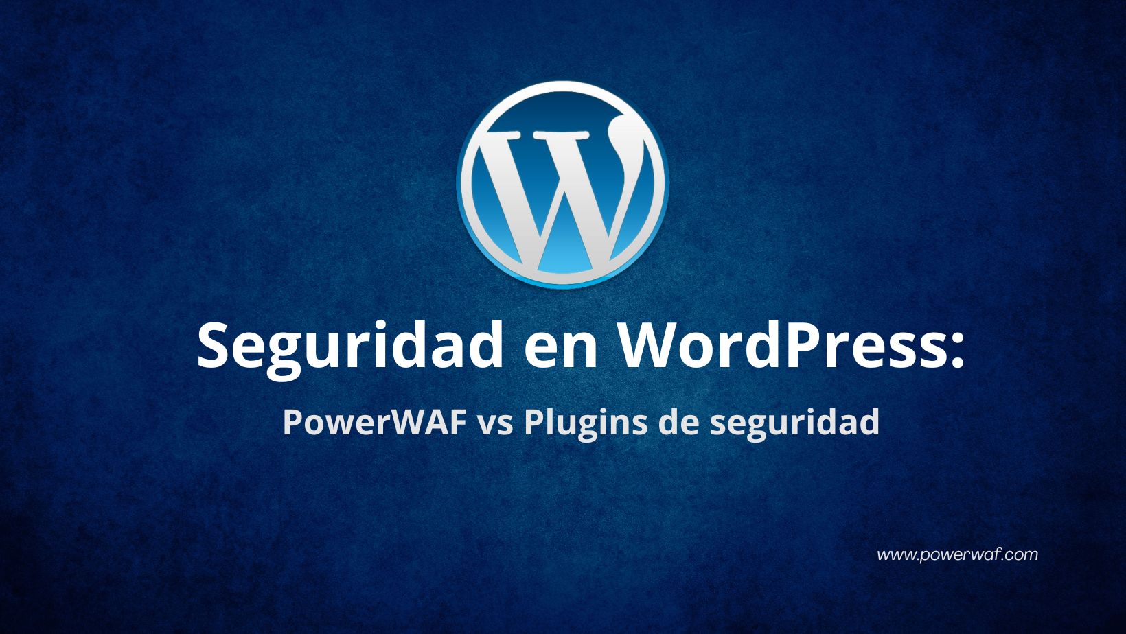 powerwaf vs wordpress security plugins